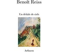Un dédale de ciels Benoît Reiss (Auteur)