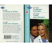 Un défi pour le Dr Slater - Conflits entre chirurgiens