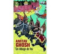 Un déluge de feu Amitav Ghosh (Auteur), Christiane Besse (Traduction)
