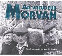 Vreudeur Morvan, Ar (les Freres Morvan) - AR Vreudeur Morvan: Un Demi-Siècle De Kan Ha Diskan [Import]