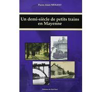 Un demi-siècle de petits trains en Mayenne