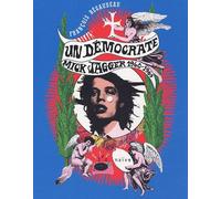 Un démocrate, Mick Jagger 1960-1969