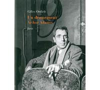 Un dénuement Arthur Adamov - Gilles Ortlieb - Fario - broché - Biographie