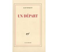 Alain Bosquet – Un Départ – Gallimard