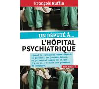 Un député à l'HP - François Ruffin - Fakir Editions - broché - Essai