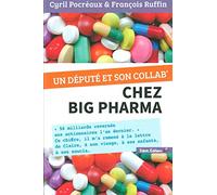 Un Député Et Son Collab' Chez Big Pharma