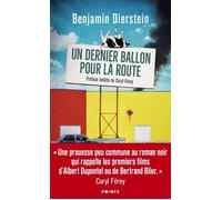 Un dernier ballon pour la route - Benjamin Diersten - Points - Poche - Roman