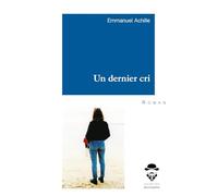 Un dernier cri