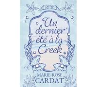 Un dernier été à la Creek