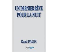 UN DERNIER RÊVE POUR LA NUIT