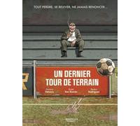 Un dernier tour de terrain - histoire complète