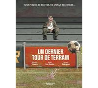 Un dernier tour de terrain - histoire complète