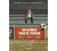 Un dernier tour de terrain - histoire complète