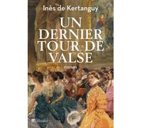 Un dernier tour de valse - Inès De Kertanguy - Tallandier - broché - Roman