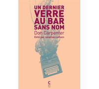 Un dernier verre au bar sans nom - Don Carpenter - Cambourakis - broché - Roman