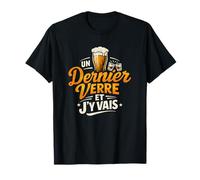 Un Dernier Verre Cadeau Homme Humour Anniversaire Original T-Shirt