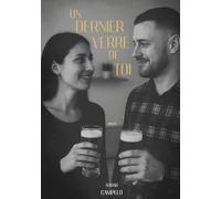 Un Dernier Verre De Toi