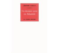 Un dernier verre en Atlantide - Jérôme Leroy - Table ronde - broché - Poésie