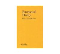 Un des malheurs - Emmanuel Darley - Verdier - broché - Roman