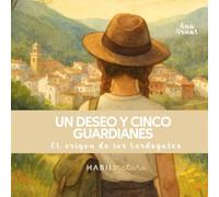 UN DESEO Y CINCO GUARDIANES: El origen de los Verdegales