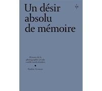Un désir absolu de mémoire - Histoire de la photographie (et) du conflit nord-irlandais