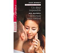 Un désir impossible - Séduction sous contrat