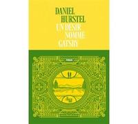 Un désir nommé Gatsby Daniel Hurstel (Auteur)