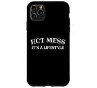 Un désordre Chaud, C'est Un Style de Vie Coque pour iPhone 11 Pro Max