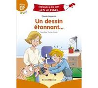 Un dessin étonnant... Claude Huguenin (Auteur), Thomas Tessier (Illustration)