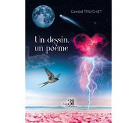 Un dessin, un poème - Gérald Truchet - Trois Colonnes - broché - Poésie