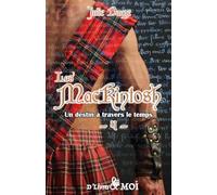 Un destin à travers le temps: Les MacKintosh (tome 4) - nouvelle version