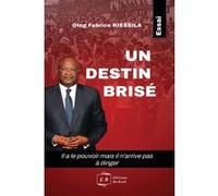 Un destin brisé Oleg Fabrice Kiessila (Auteur)