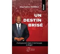 Un destin brisé - Oleg Fabrice Kiessila - Berkiab Eds - broché - Essai