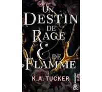 Un Destin De Rage & De Flamme - Tome 1