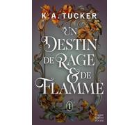 Un Destin De Rage & De Flamme - Tome 1