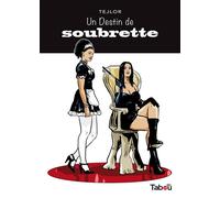 Un destin de soubrette - Lezli Tejlor - Tabou - cartonné - Bande dessinée