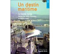 Un destin maritime : la famille Terrin - Augustin Terrin - Ref.2c Eds - broché - Monographie