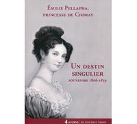 Un Destin Singulier - Souvenirs 1806-1859