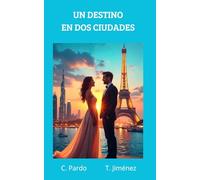 Un destino en dos ciudades