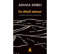Adania Shibli – Un détail mineur – Roman – Poche