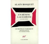 Un détenu à Auschwitz Quatre scènes - Alain Bosquet - Gallimard - broché - Livre