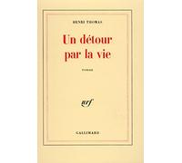 Un détour par la vie