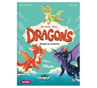 Fabienne Blanchut – Une, deux, trois Dragons: L'oeuf d'or – Danger au royaume ! – Tome 1 – Poche