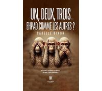 Un, deux, trois... Ehpad comme les autres ?