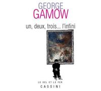 Un deux trois ... l'infini 2018 - George Gamow - Cassini Ed - broché - Essai