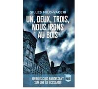 un, deux, trois, nous irons au bois