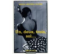 Un, deux, trois, sol... - Maria-Antonia Oliver - Gallimard - broché - Roman