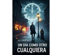 UN DÍA COMO OTRO CUALQUIERA