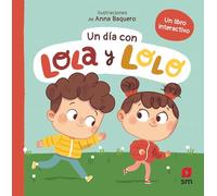 Un día con Lola y Lolo
