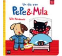Un Día Con Pepe Y Mila - Kawamura, Yayo Kawamura, Yayo (Auteur)